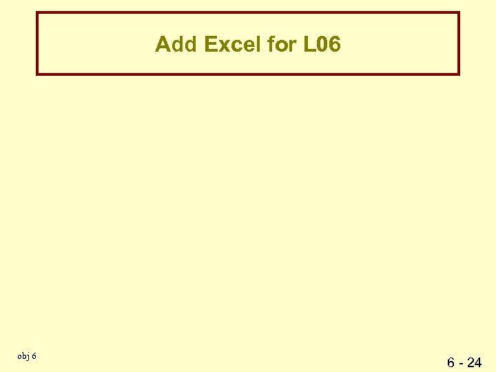 Add Excel for L 06 obj 6 6 - 24 