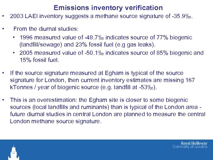 Emissions inventory verification • 2003 LAEI inventory suggests a methane source signature of -35.