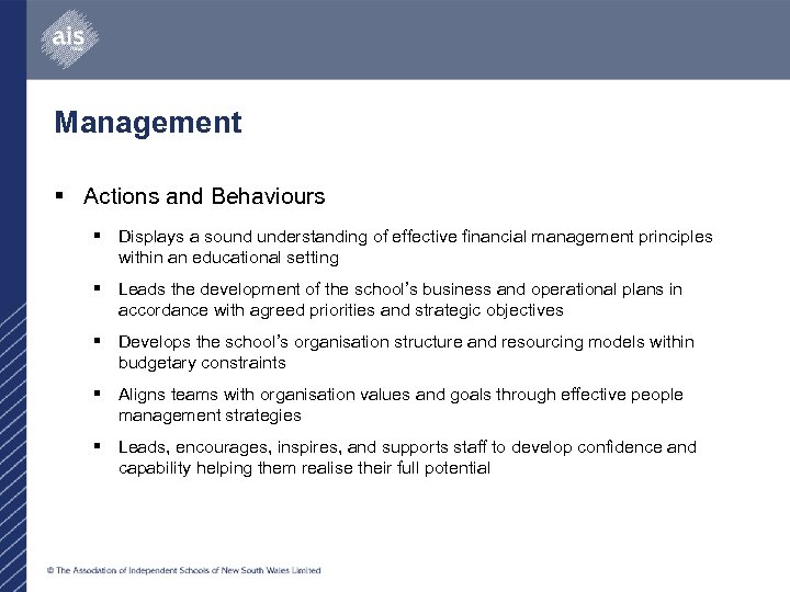 Management § Actions and Behaviours § Displays a sound understanding of effective financial management