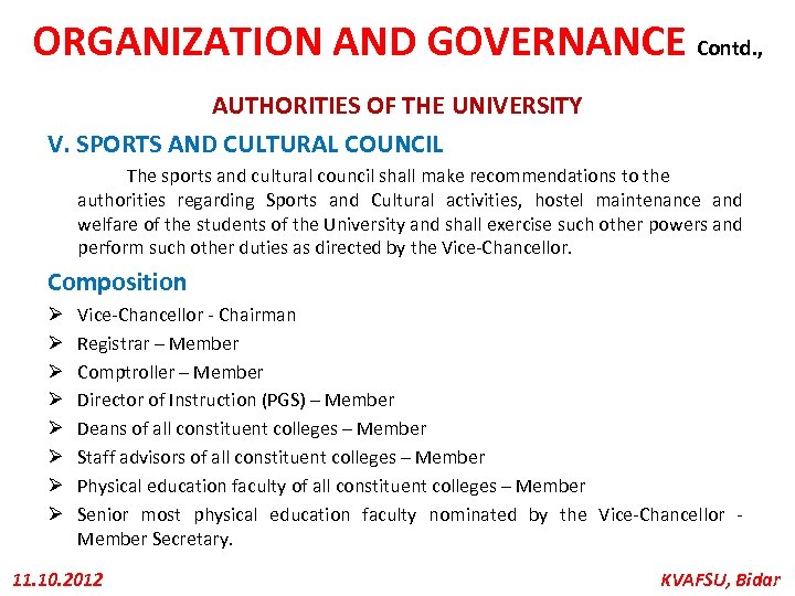 ORGANIZATION AND GOVERNANCE Contd. , AUTHORITIES OF THE UNIVERSITY V. SPORTS AND CULTURAL COUNCIL