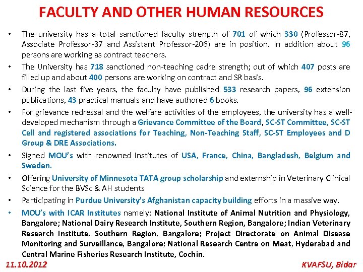FACULTY AND OTHER HUMAN RESOURCES • • The university has a total sanctioned faculty