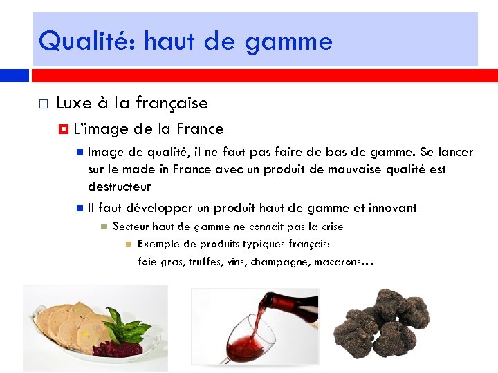 Qualité: haut de gamme Luxe à la française L’image de la France Image de