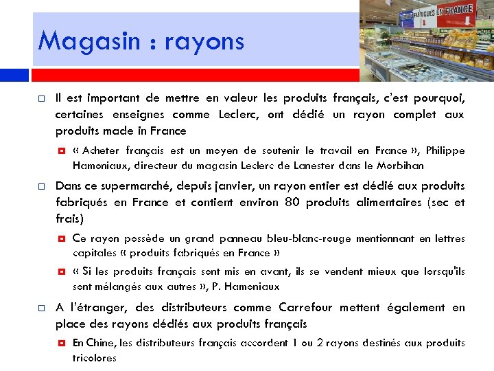 Magasin : rayons Il est important de mettre en valeur les produits français, c’est