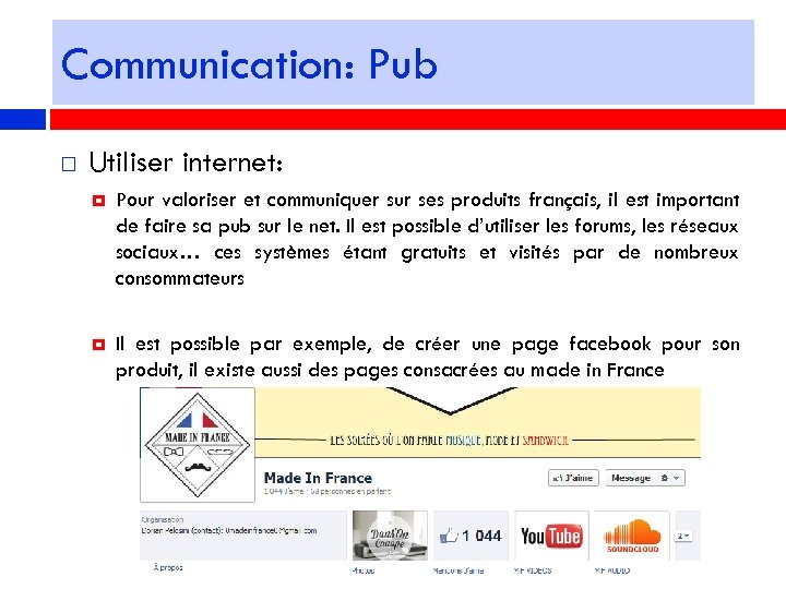 Communication: Pub Utiliser internet: Pour valoriser et communiquer sur ses produits français, il est
