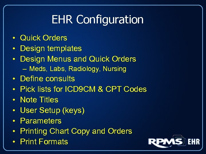 EHR Configuration • Quick Orders • Design templates • Design Menus and Quick Orders