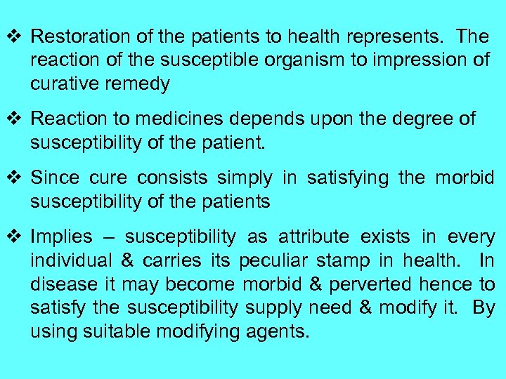 v Restoration of the patients to health represents. The reaction of the susceptible organism