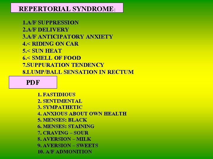 REPERTORIAL SYNDROME: 1. A/F SUPPRESSION 2. A/F DELIVERY 3. A/F ANTICIPATORY ANXIETY 4. <