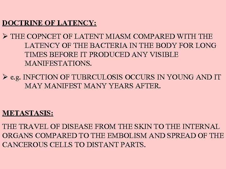 DOCTRINE OF LATENCY: Ø THE COPNCET OF LATENT MIASM COMPARED WITH THE LATENCY OF