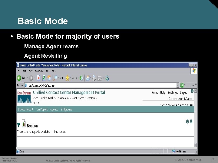 Basic Mode • Basic Mode for majority of users Manage Agent teams Agent Reskilling
