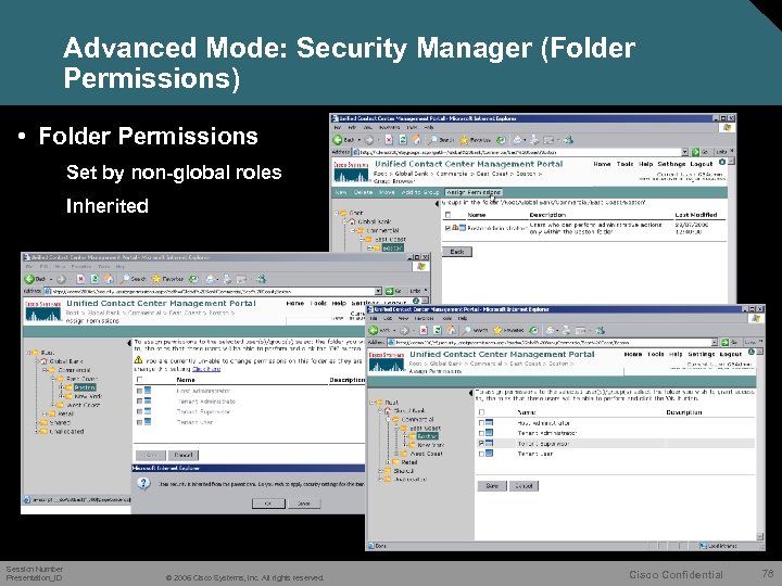 Advanced Mode: Security Manager (Folder Permissions) • Folder Permissions Set by non-global roles Inherited