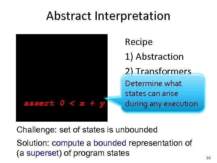 Abstract Interpretation main(int i) { int x=3, y=1; do { y = y +