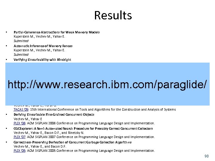 Results • • • Partial-Coherence Abstractions for Weak Memory Models Kuperstein M. , Vechev