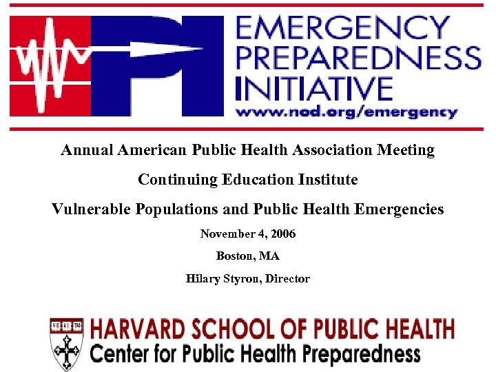Annual American Public Health Association Meeting Continuing Education Institute Vulnerable Populations and Public Health