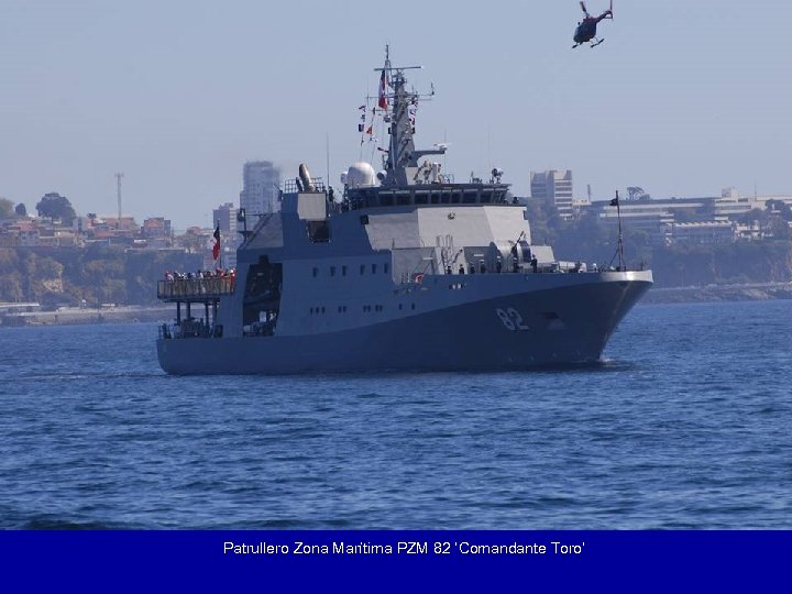 Patrullero Zona Marítima PZM 82 ‘Comandante Toro’ 