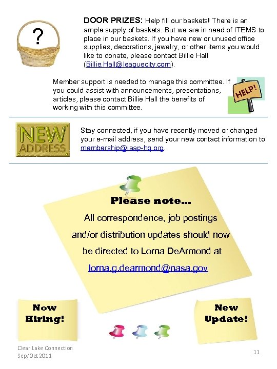 DOOR PRIZES: Help fill our baskets! There is an ample supply of baskets. But