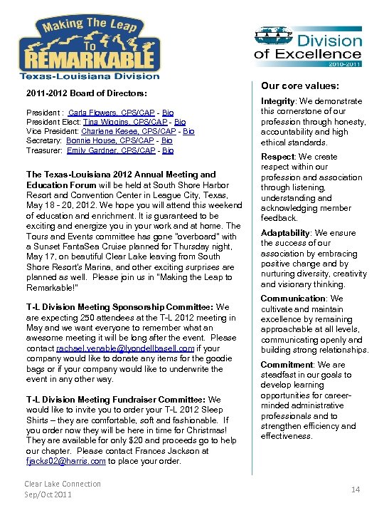 2011 -2012 Board of Directors: President : Carla Flowers, CPS/CAP - Bio President Elect: