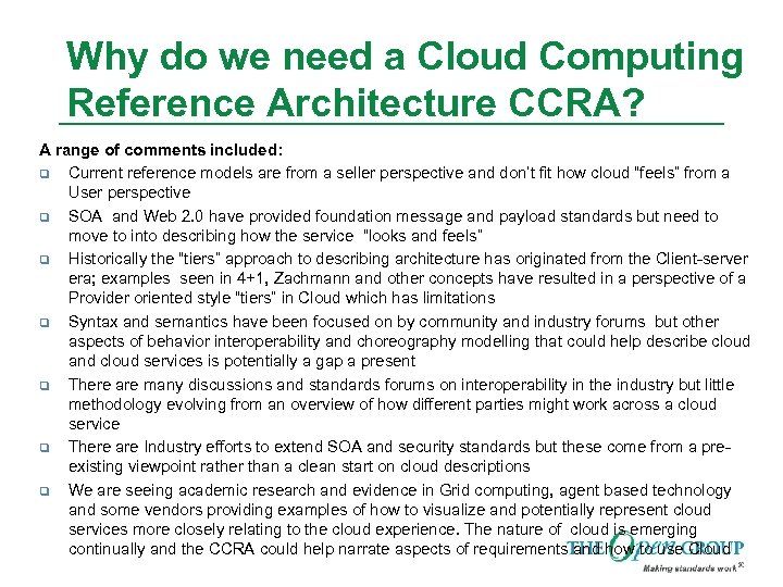 Why do we need a Cloud Computing Reference Architecture CCRA? A range of comments