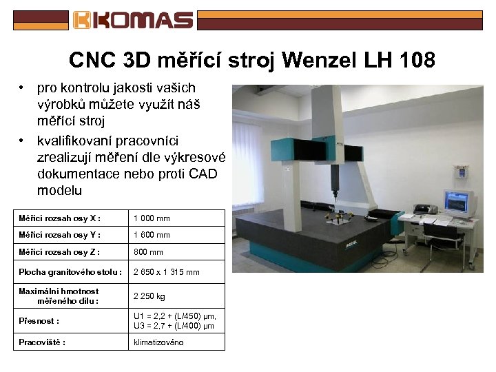 CNC 3 D měřící stroj Wenzel LH 108 • pro kontrolu jakosti vašich výrobků