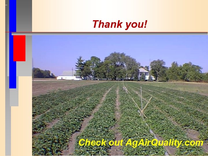 Thank you! Check out Ag. Air. Quality. com 