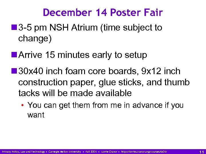December 14 Poster Fair n 3 -5 pm NSH Atrium (time subject to change)