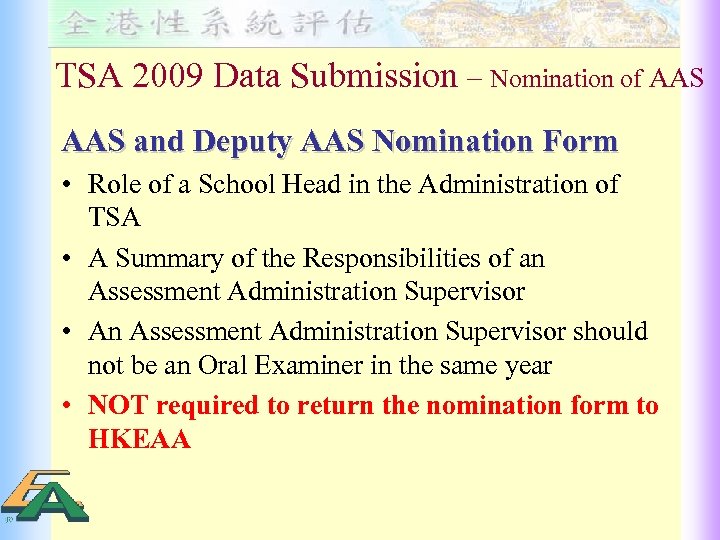 TSA 2009 Data Submission – Nomination of AAS and Deputy AAS Nomination Form •