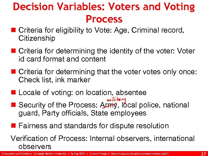 Decision Variables: Voters and Voting Process n Criteria for eligibility to Vote: Age, Criminal