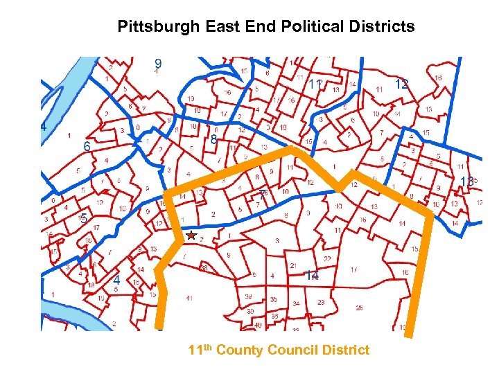 Pittsburgh East End Political Districts 11 th County Council District 47 
