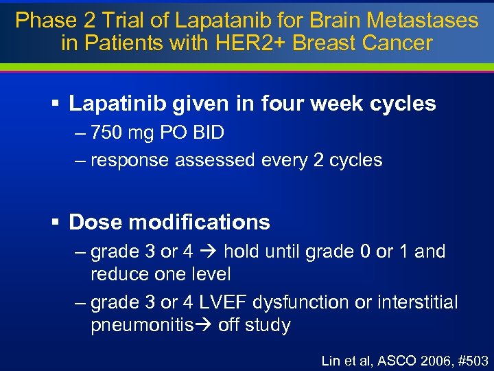 Phase 2 Trial of Lapatanib for Brain Metastases in Patients with HER 2+ Breast