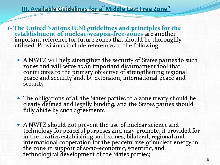 III. Available Guidelines for a“Middle East Free Zone” 1 - The United Nations (UN)