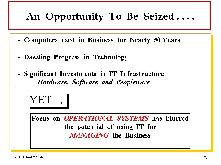 An Opportunity To Be Seized. . - Computers used in Business for Nearly 50