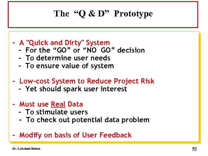 The “Q & D” Prototype - A 