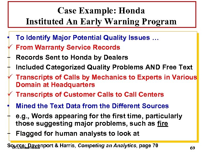 Case Example: Honda Instituted An Early Warning Program • ü − − ü To