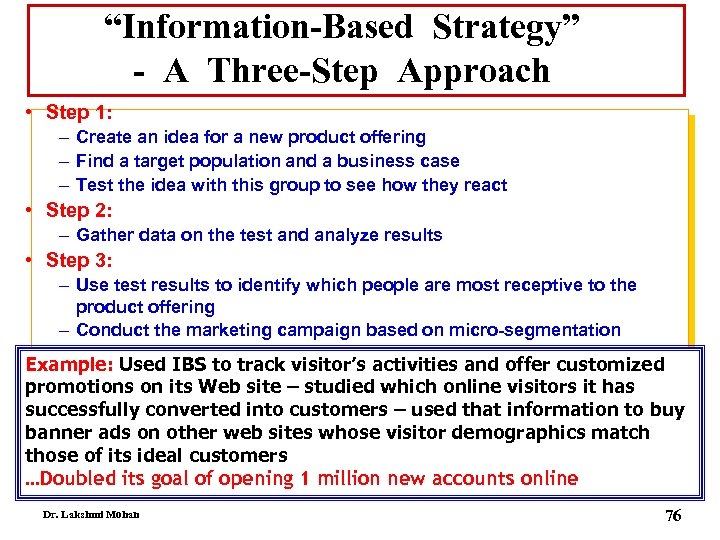 “Information-Based Strategy” - A Three-Step Approach • Step 1: – Create an idea for