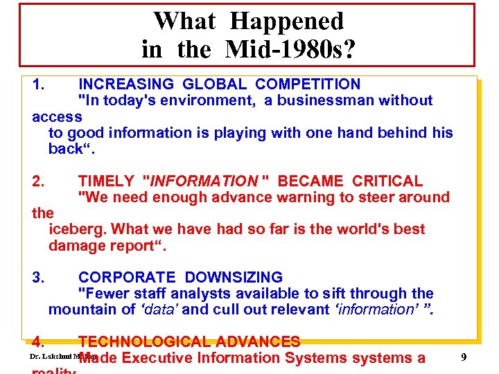 What Happened in the Mid-1980 s? 1. INCREASING GLOBAL COMPETITION 