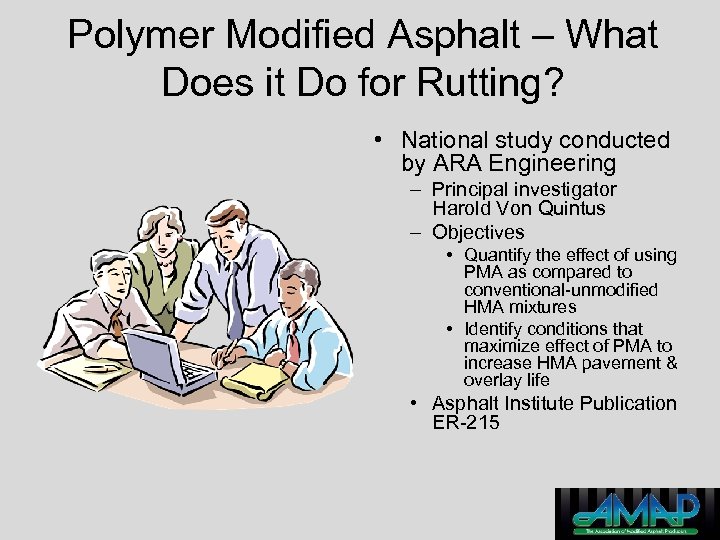 Polymer Modified Asphalt – What Does it Do for Rutting? • National study conducted