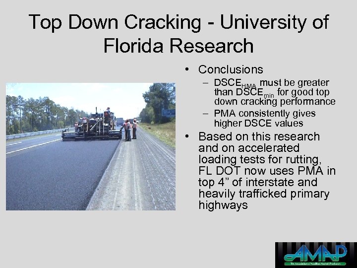 Top Down Cracking - University of Florida Research • Conclusions – DSCEHMA must be