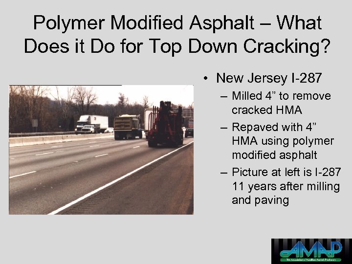 Polymer Modified Asphalt – What Does it Do for Top Down Cracking? • New