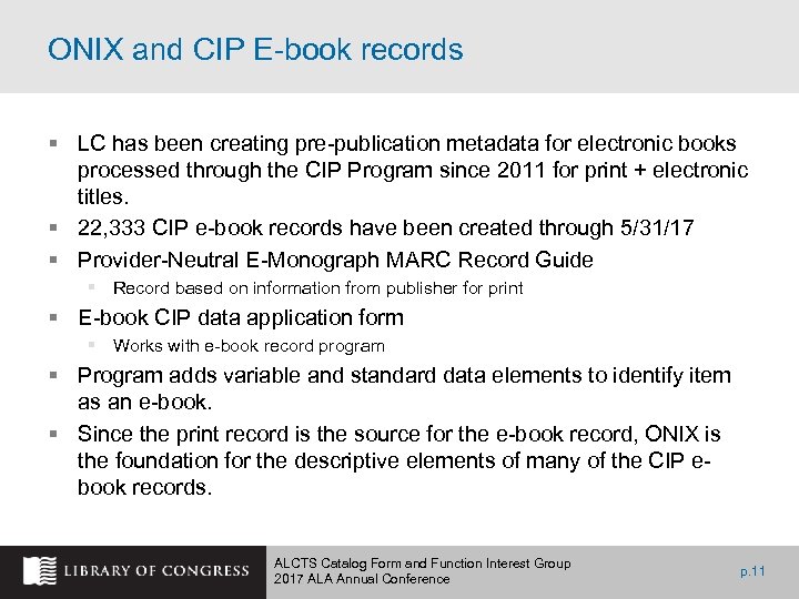 ONIX and CIP E-book records § LC has been creating pre-publication metadata for electronic