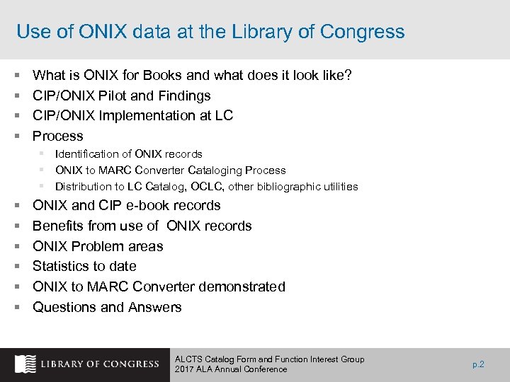  Use of ONIX data at the Library of Congress § § What is