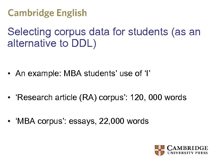 Selecting corpus data for students (as an alternative to DDL) • An example: MBA