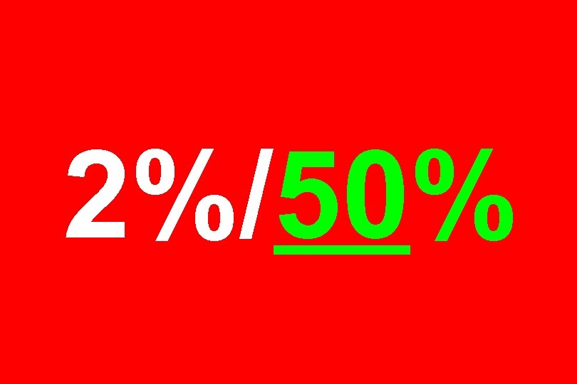 2%/50% 