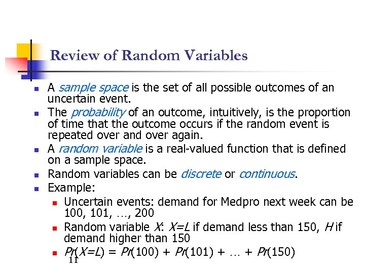 Review of Random Variables n n n A sample space is the set of