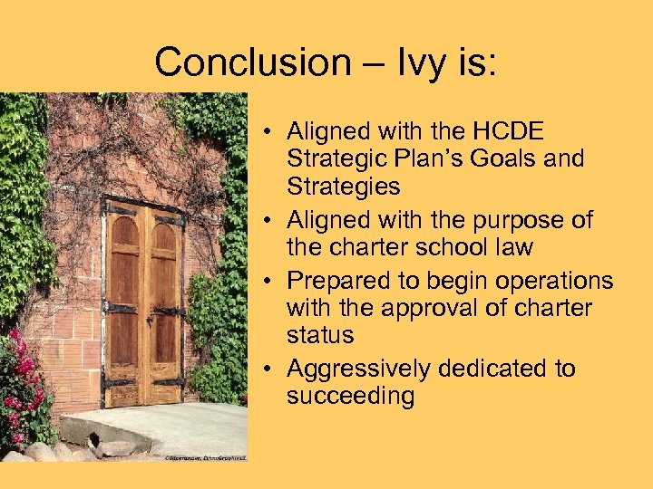 Conclusion – Ivy is: • Aligned with the HCDE Strategic Plan’s Goals and Strategies