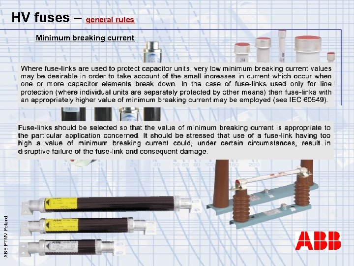 HV fuses – general rules ABB PTMV Poland Minimum breaking current 