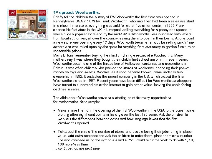 1 st spread: Woolworths. Briefly tell the children the history of FW Woolworth: the