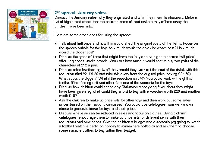 2 nd spread: January sales. Discuss the January sales, why they originated and what