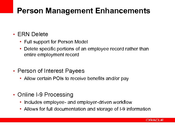 Person Management Enhancements • ERN Delete • Full support for Person Model • Delete
