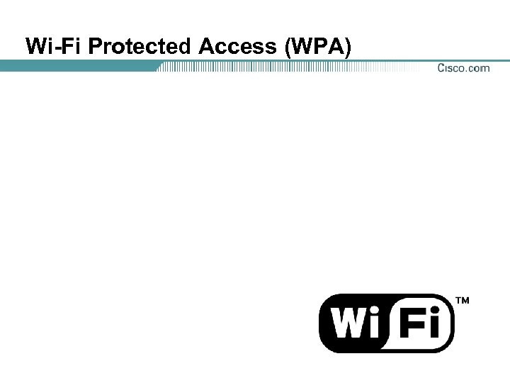 Wi-Fi Protected Access (WPA) 