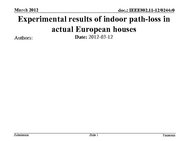 March 2012 doc. : IEEE 802. 11 -12/0244 r 0 Experimental results of indoor