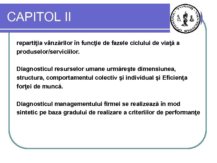 CAPITOL II repartiţia vânzărilor în funcţie de fazele ciclului de viaţă a produselor/serviciilor. Diagnosticul